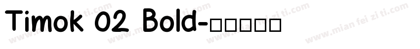 Timok 02 Bold字体转换